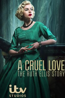 A Cruel Love: The Ruth Ellis Story | عشق بی رحمانه: داستان روث الیس